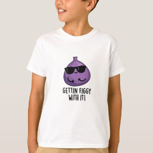 T-shirt Faire Figer Avec Elle Amusante Fruit Fig Pun