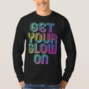 T-shirt Faire La Fête Éclatez Votre Éclat Couleurs Rétro G