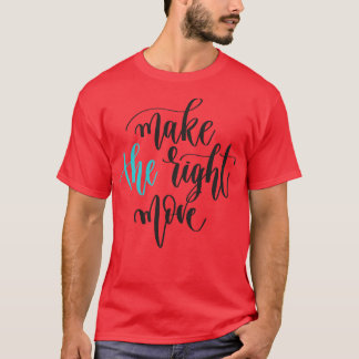 T-shirt Faire le bon mouvement 1