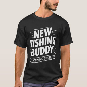 T-shirt Faire-part Nouveau Buddy De Pêche Bientôt