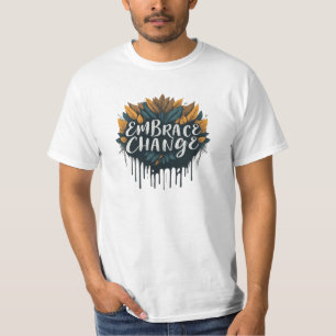 T-shirt Faire place au changement
