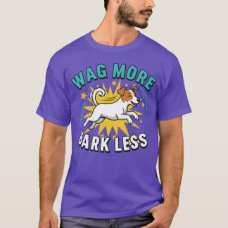 T-shirt Faire plus de queue, moins d'aboiement, cadeau pou