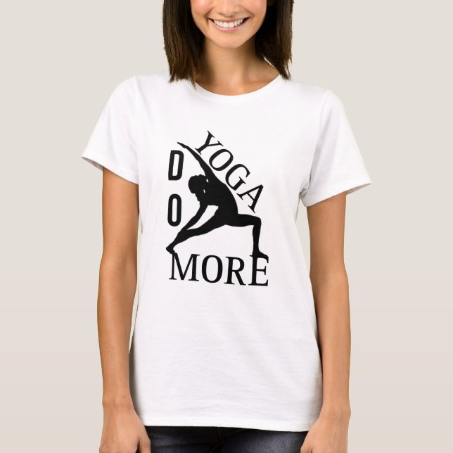 T-shirt Faire plus de yoga (Devant)