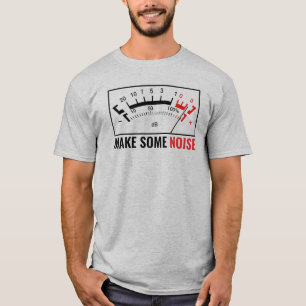 T-shirt Faire un peu de bruit : Stéréo dB Meter