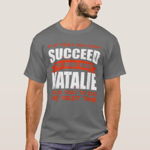 T-shirt Fais ce que Natalie t'a dit de faire Nom de l'ami