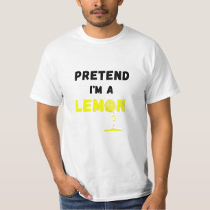 T-shirt Fais comme si je suis un costume de citron Lazy Fu