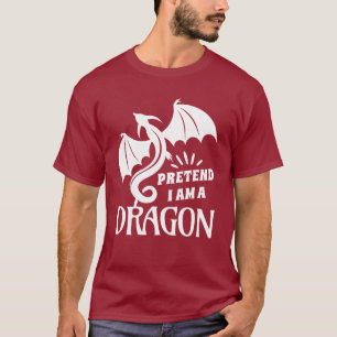 T-shirt Fais comme si j'étais un dragon