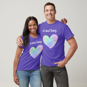 T-shirt "Fais Des Choses Semblables." Coeur arc-en-ciel