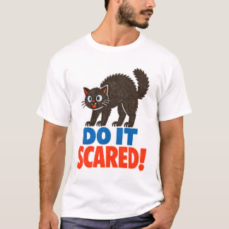 T-shirt Fais-le avec peur Chat noir rétro motivationnel