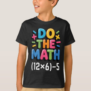 T-shirt Fais Le Calcul (12x6)-5 Six Sept 6-7 Humour Profes
