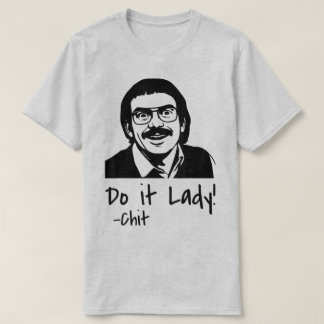 T-shirt Fais-le Chemise Lady pour Femmes Tendance Meme Vir