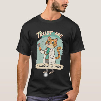 T-shirt Fais-moi confiance, j'ai regardé la vidéo