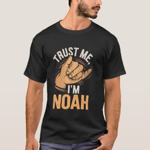 T-shirt Fais-moi confiance, je suis Noé
