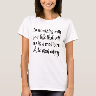 T-shirt Fais quelque chose de ta vie