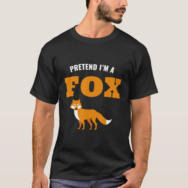 T-shirt Fais semblant d'être un Fox, drôle de costume de f (Devant)