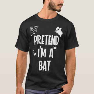 T-shirt Fais semblant que je suis une chauve-souris