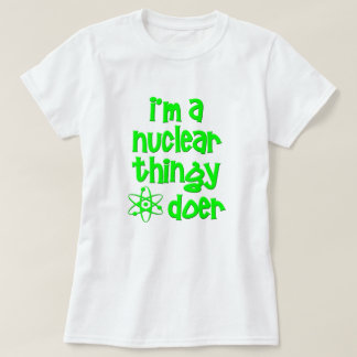 T-shirt Faiseur nucléaire