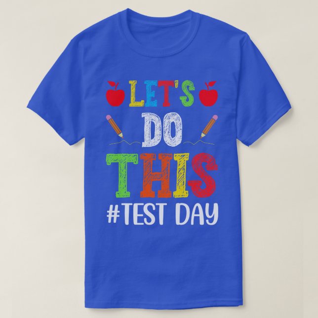 T-shirt Faisons ce jour de test Enseignant (Design devant)