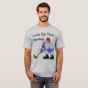 T-shirt Faisons cet hockey