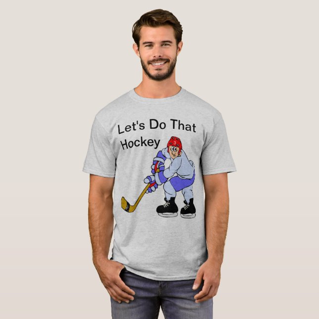 T-shirt Faisons cet hockey (Devant entier)