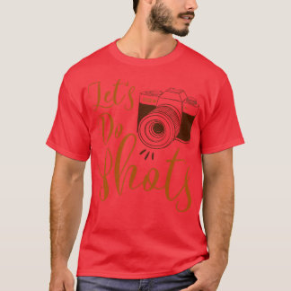 T-shirt Faisons des tirs 2