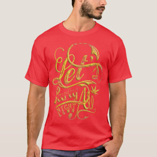 T-shirt Faisons la fête toute la nuit