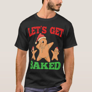 T-shirt Faisons-nous cuire drôle Noël Dabbing Gingerbrea