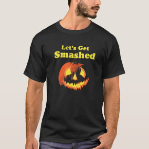 T-shirt Faisons-nous éclater ! Drôle Halloween Boire Pumpk