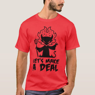 T-shirt Faisons un accord avec le diable