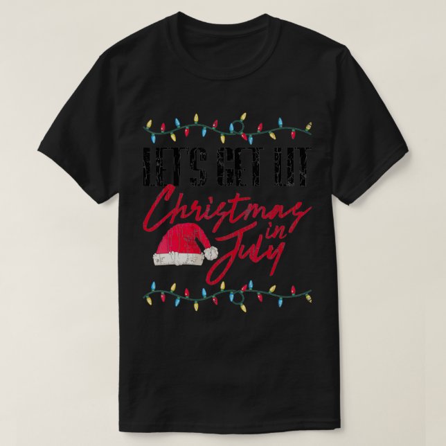 T-shirt Faisons un joli Noël en Juillet Graphique  (Design devant)