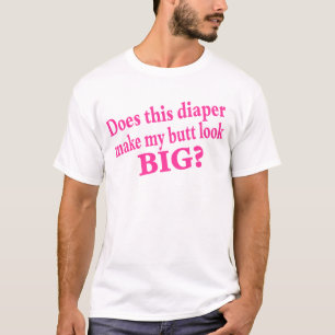 T-shirt Fait cette couche-culotte font mon regard de bout
