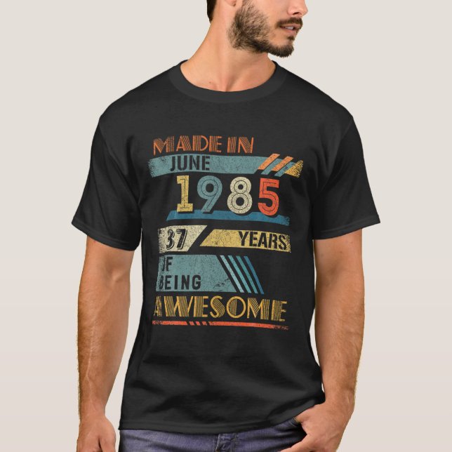 T-shirt Fait En Juin 1985 37 Ans 37E Anniversaire (Devant)