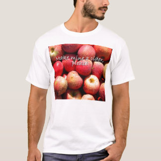 T-shirt Faites à les miens un cidre, svp !