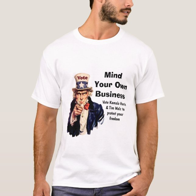 T-shirt Faites attention à votre propre entreprise Harris  (Devant)