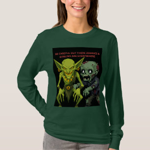 T-shirt Faites attention là-bas, il y a des zombies et des