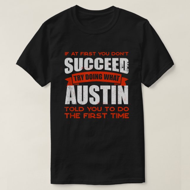 T-shirt Faites ce qu'Austin vous a dit faire Amis Nom Budd (Design devant)