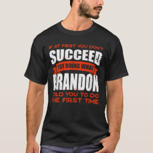 T-shirt Faites ce que Brandon vous a dit faire Amis Nom Bu