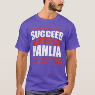 T-shirt Faites ce que Dahlia vous a dit faire Amis Nom Bud