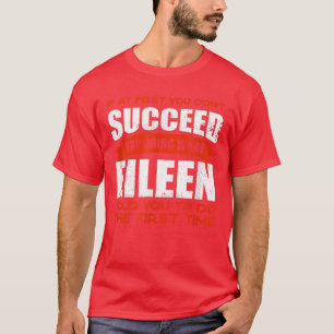 T-shirt Faites ce qu'Eileen vous a dit de faire Amis Nom B