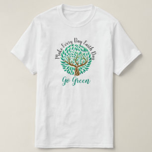 T-shirt Faites chaque jour Jour des terres Devenez écolo T