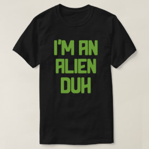 T-shirt Faites comme si je suis un Alien Easy Halloween Co