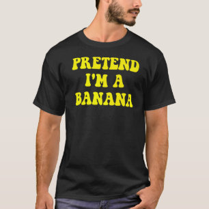 T-shirt Faites comme si je suis un costume d'Halloween ban