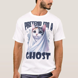 T-shirt Faites comme si je suis un Ghost Cat Design pour H