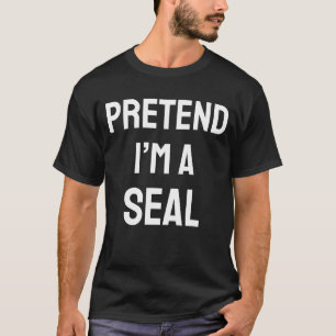 T-shirt Faites comme si je suis une fête costumée de phoqu