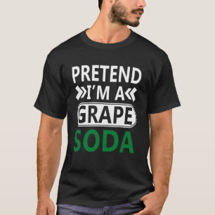 T-shirt Faites comme si j'étais un soda au raisin hommes f