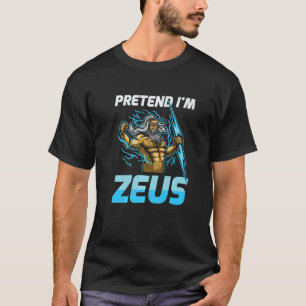 T-shirt Faites comme si j'étais Zeus le dieu du tonnerre p