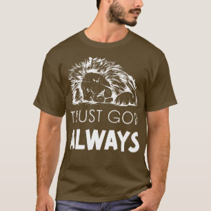 T-shirt Faites confiance à Dieu Lion Jésus Dieu Adorez Lou