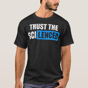 T-shirt Faites Confiance À La Science Faites Confiance Au