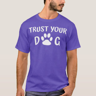 T-shirt Faites confiance à votre chien - Entraîneur de chi