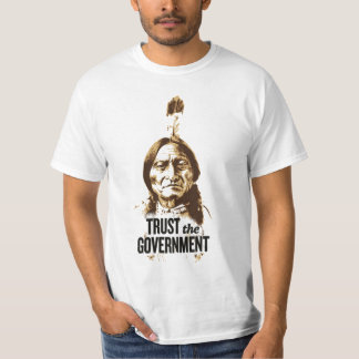 T-shirt Faites confiance au gouvernement - ironie